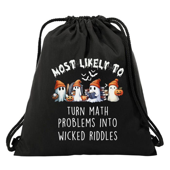 Funny Most Likely To Turn Math Problems Into Wicked Riddles Drawstring Bag