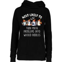 Funny Most Likely To Turn Math Problems Into Wicked Riddles Womens Funnel Neck Pullover Hood