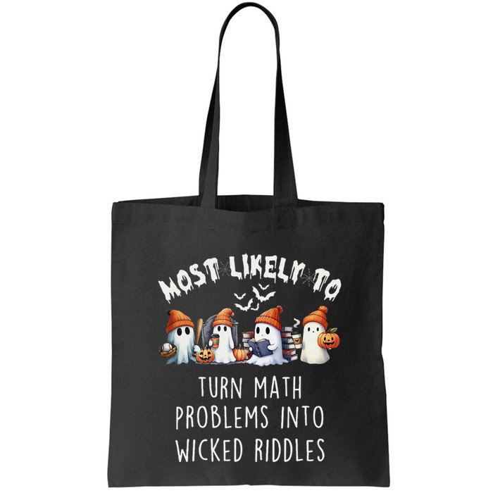 Funny Most Likely To Turn Math Problems Into Wicked Riddles Bag