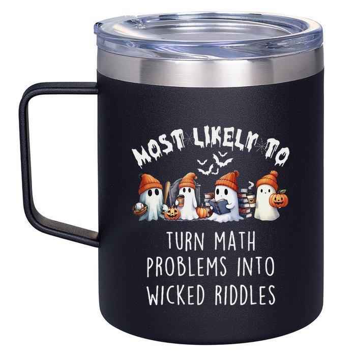 Funny Most Likely To Turn Math Problems Into Wicked Riddles 12oz Stainless Steel Coffee Mug