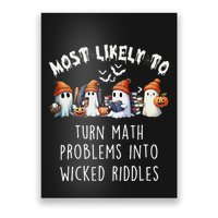 Funny Most Likely To Turn Math Problems Into Wicked Riddles Poster