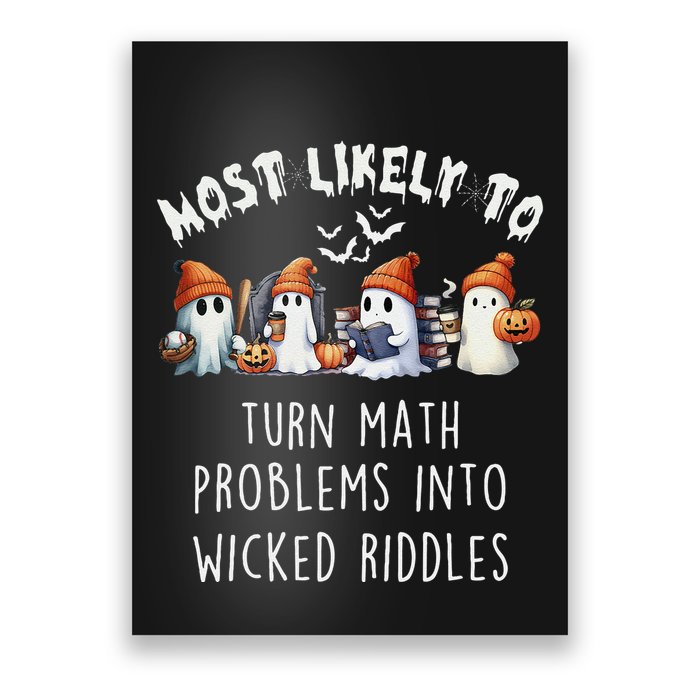 Funny Most Likely To Turn Math Problems Into Wicked Riddles Poster