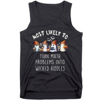 Funny Most Likely To Turn Math Problems Into Wicked Riddles Tank Top