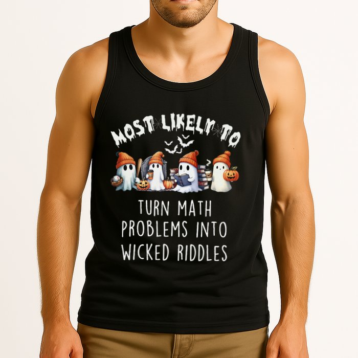 Funny Most Likely To Turn Math Problems Into Wicked Riddles Tank Top