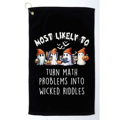 Funny Most Likely To Turn Math Problems Into Wicked Riddles Golf Towel