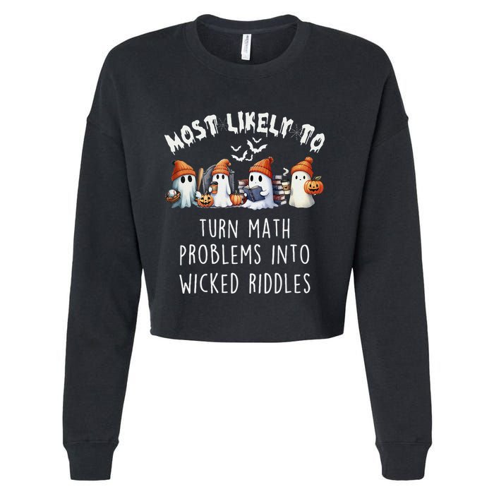 Funny Most Likely To Turn Math Problems Into Wicked Riddles Cropped Pullover Crew