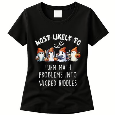 Funny Most Likely To Turn Math Problems Into Wicked Riddles Womens T-Shirt