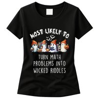 Funny Most Likely To Turn Math Problems Into Wicked Riddles Womens T-Shirt