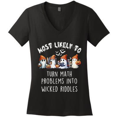 Funny Most Likely To Turn Math Problems Into Wicked Riddles Women's V-Neck T-Shirt