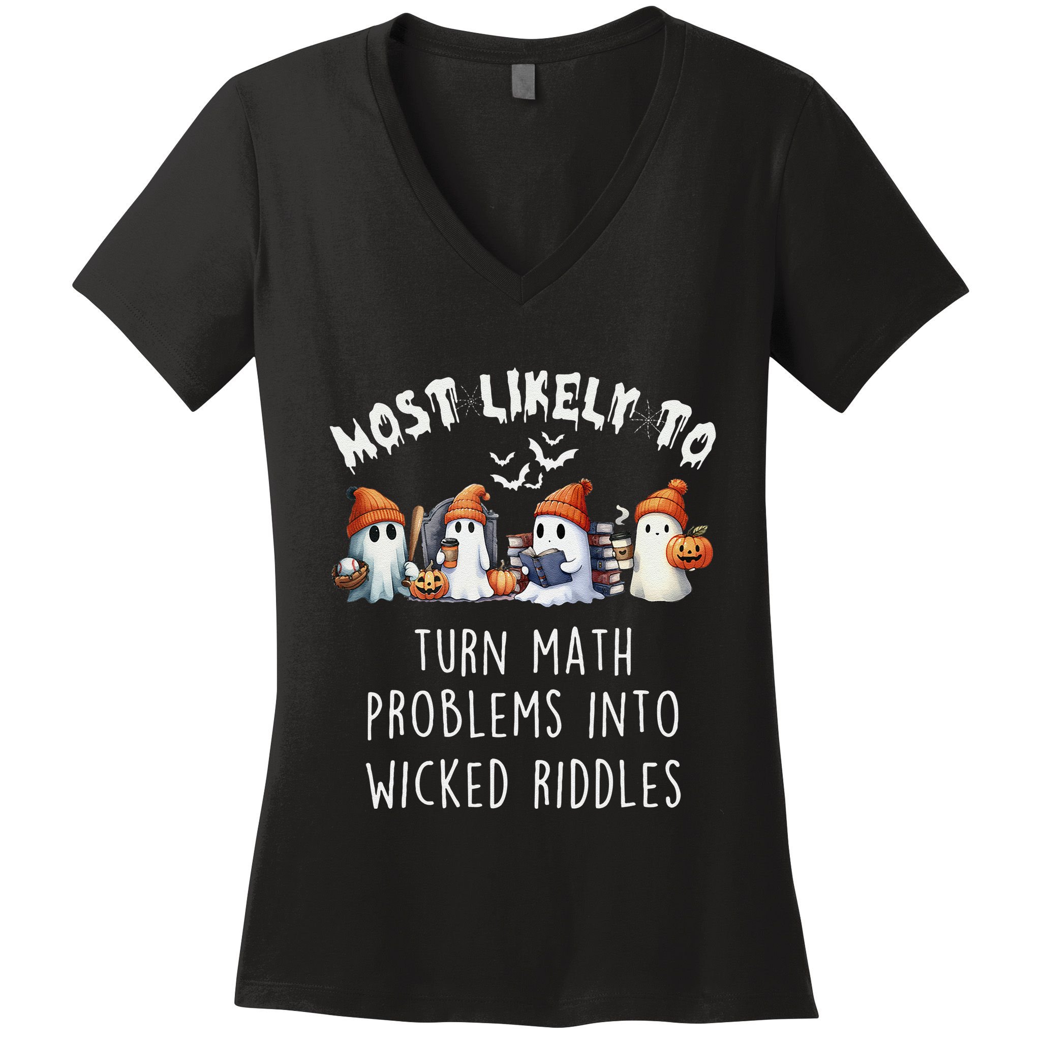 Funny Most Likely To Turn Math Problems Into Wicked Riddles Women's V-Neck T-Shirt