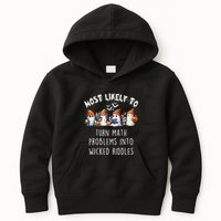 Funny Most Likely To Turn Math Problems Into Wicked Riddles Kids Hoodie