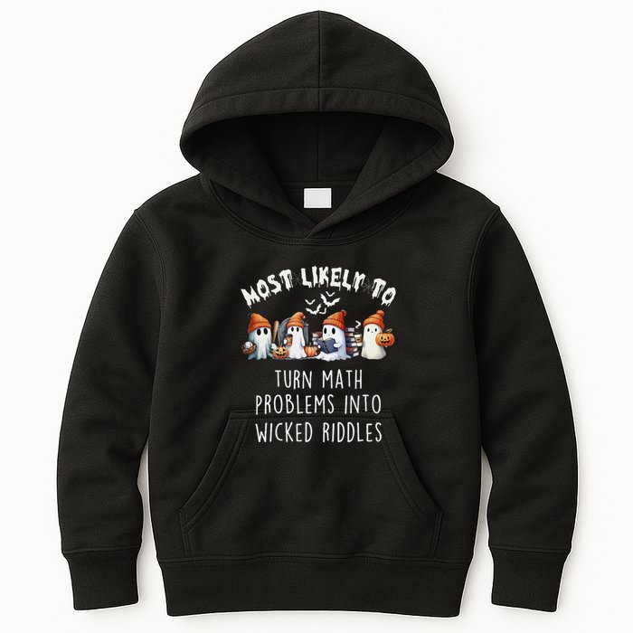 Funny Most Likely To Turn Math Problems Into Wicked Riddles Kids Hoodie