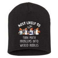 Funny Most Likely To Turn Math Problems Into Wicked Riddles Short Acrylic Beanie