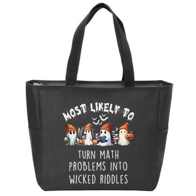 Funny Most Likely To Turn Math Problems Into Wicked Riddles Zip Tote Bag