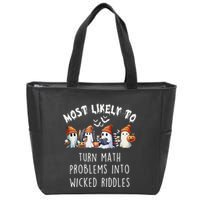 Funny Most Likely To Turn Math Problems Into Wicked Riddles Zip Tote Bag