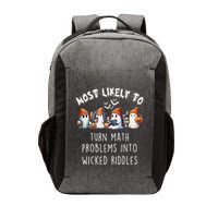 Funny Most Likely To Turn Math Problems Into Wicked Riddles Vector Backpack