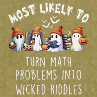 Funny Most Likely To Turn Math Problems Into Wicked Riddles Garment-Dyed Women's Muscle Tee
