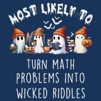 Funny Most Likely To Turn Math Problems Into Wicked Riddles Infant Baby Jersey Bodysuit