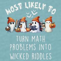 Funny Most Likely To Turn Math Problems Into Wicked Riddles Sueded Cloud Jersey T-Shirt