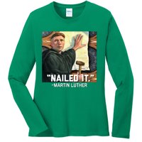 Funny Martin Luther Nailed It Graphic Design Ladies Long Sleeve Shirt