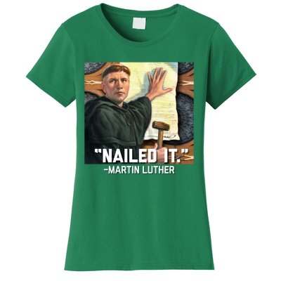 Funny Martin Luther Nailed It Graphic Design Women's T-Shirt