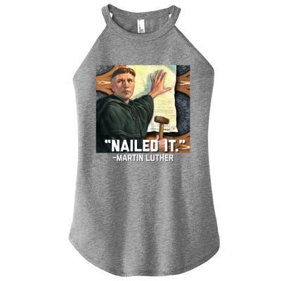 Funny Martin Luther Nailed It Graphic Design Women’s Perfect Tri Rocker Tank