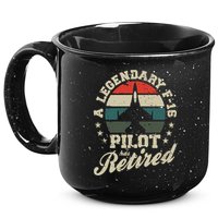 F16 Multirole Legendary Pilot Has Retired Veteran Fighter Gift 15oz Campfire Ceramic Mug