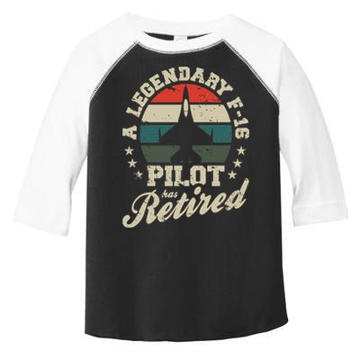 F16 Multirole Legendary Pilot Has Retired Veteran Fighter Gift Toddler Fine Jersey T-Shirt