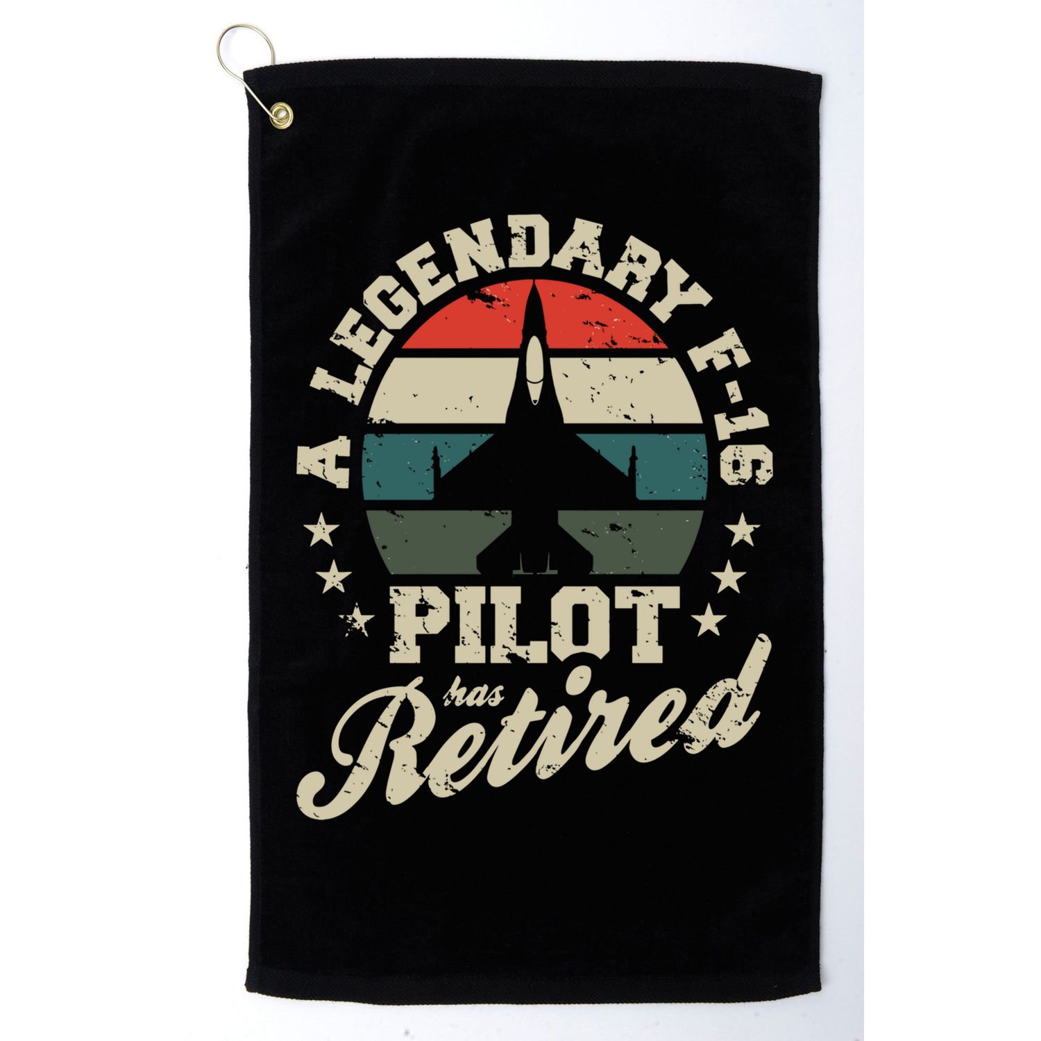 F16 Multirole Legendary Pilot Has Retired Veteran Fighter Gift Golf Towel