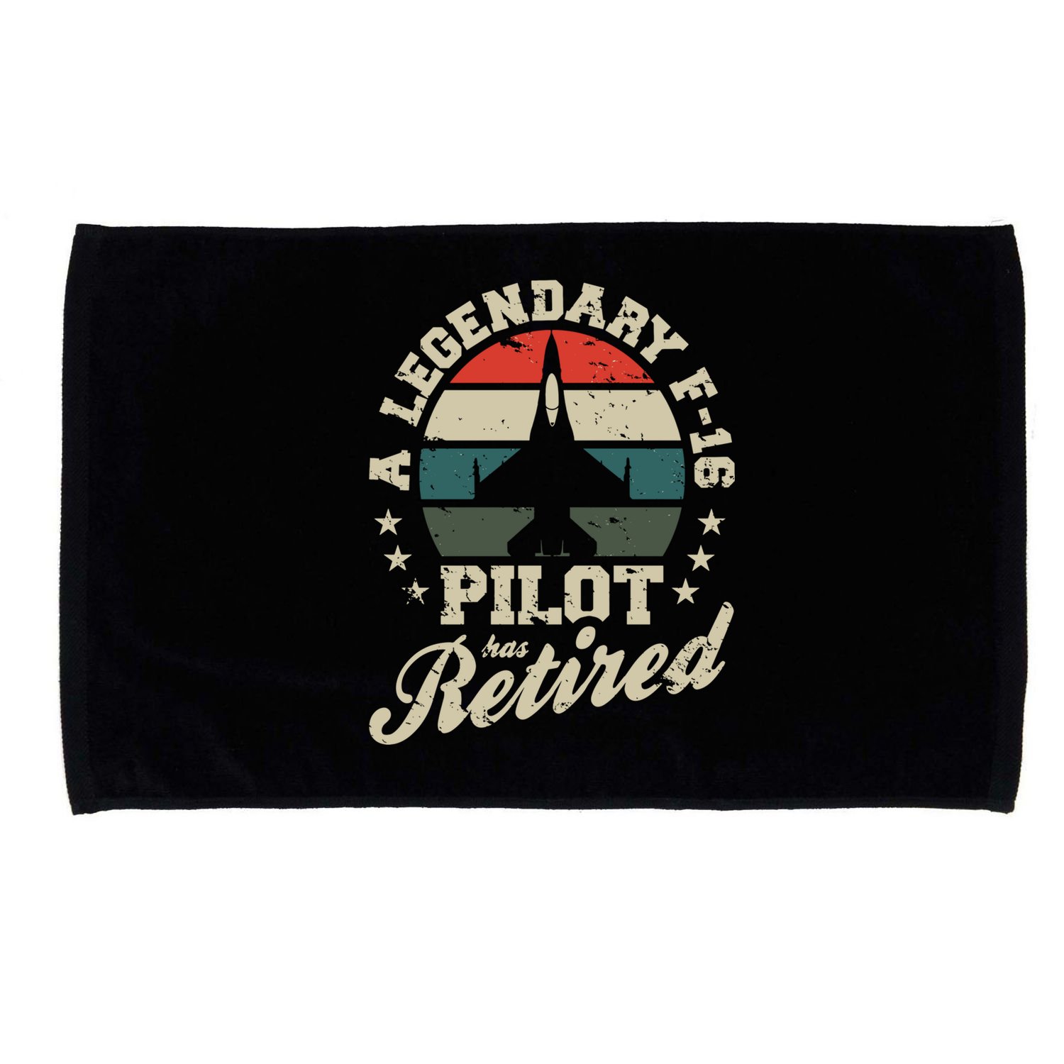 F16 Multirole Legendary Pilot Has Retired Veteran Fighter Gift Microfiber Hand Towel