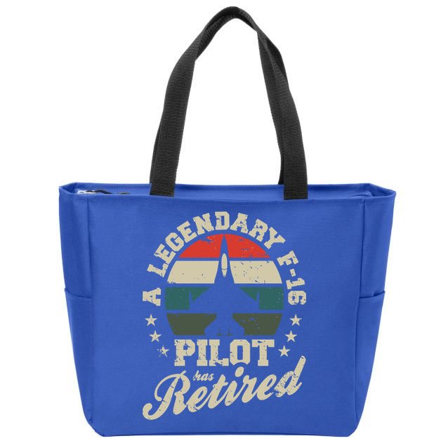 F16 Multirole Legendary Pilot Has Retired Veteran Fighter Gift Zip Tote Bag