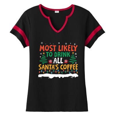 Funny Most Likely To All SantaS Coffee Christmas Gift Ladies Halftime Notch Neck Tee