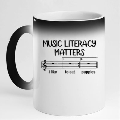 Funny Music Literacy Matters I Like To Eat Puppies 11oz Black Color Changing Mug