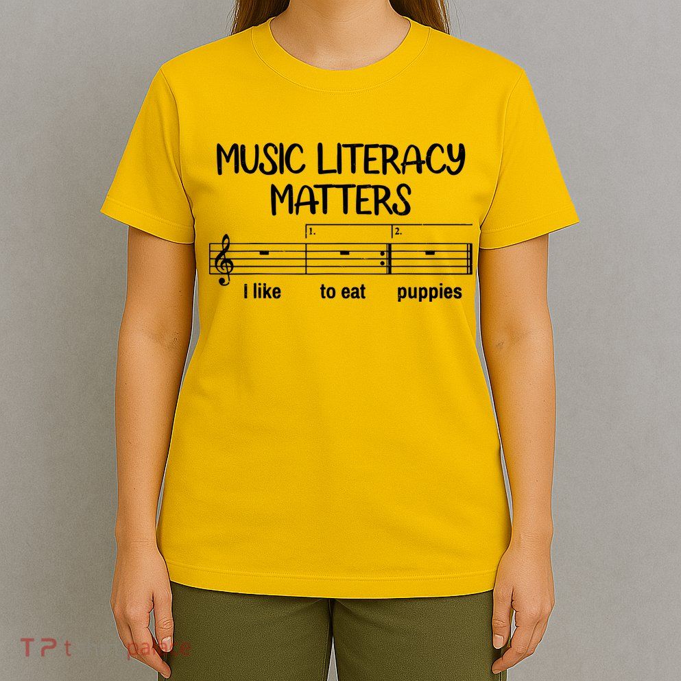 Funny Music Literacy Matters I Like To Eat Puppies T-Shirt