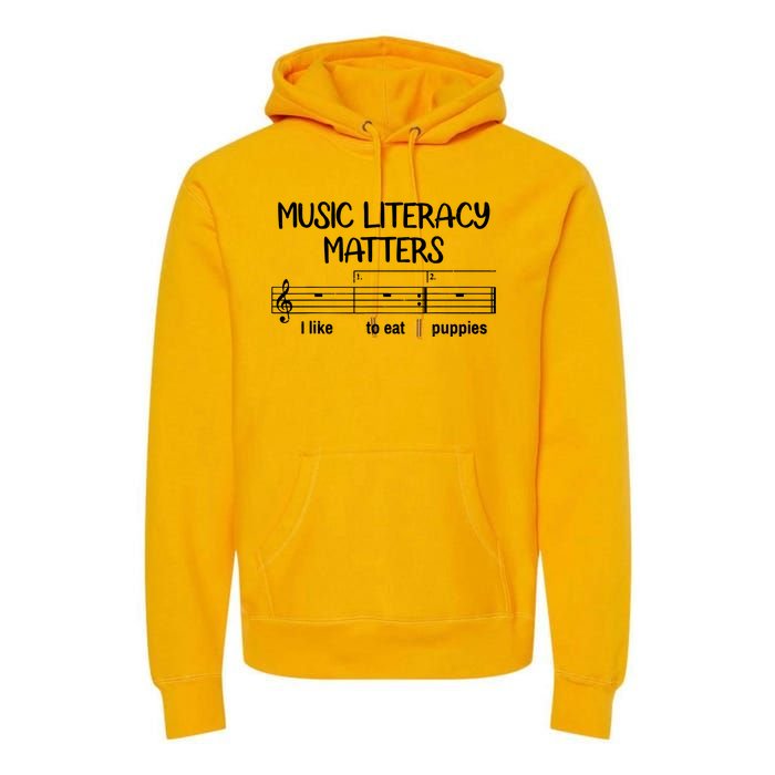 Funny Music Literacy Matters I Like To Eat Puppies Premium Hoodie