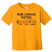 Funny Music Literacy Matters I Like To Eat Puppies Toddler T-Shirt