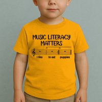 Funny Music Literacy Matters I Like To Eat Puppies Toddler T-Shirt