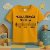 Funny Music Literacy Matters I Like To Eat Puppies Toddler T-Shirt