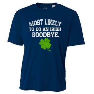 Funny Most Likely To Do An Irish Goodbye Gift For St PatrickS Day Cooling Performance Crew T-Shirt