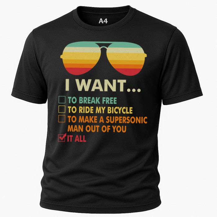 Funny Music Lover Gift Bicycle Costume I Want It All Cooling Performance Crew T-Shirt