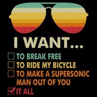 Funny Music Lover Gift Bicycle Costume I Want It All Cooling Performance Crew T-Shirt