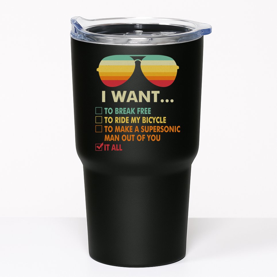 Funny Music Lover Gift Bicycle Costume I Want It All Tumbler