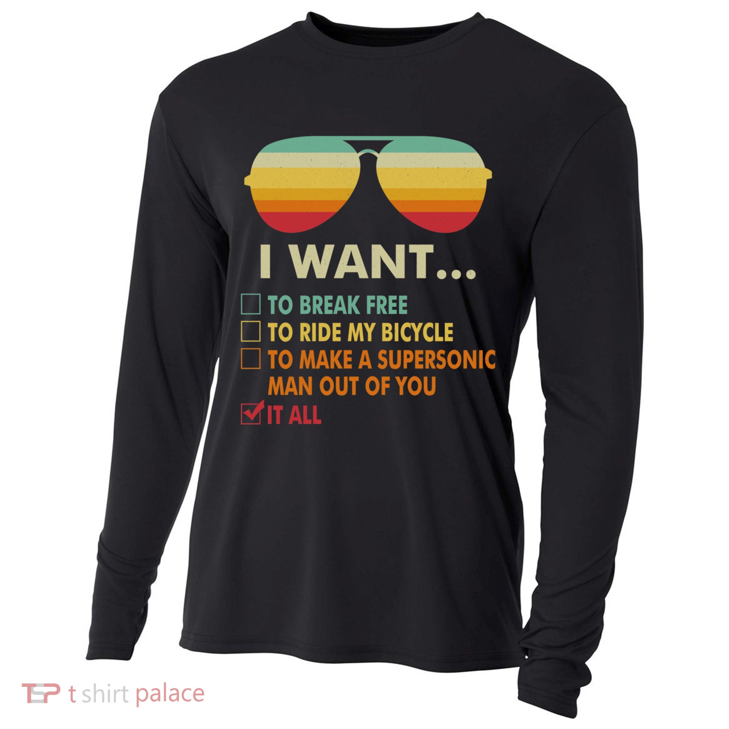 Funny Music Lover Gift Bicycle Costume I Want It All Cooling Performance Long Sleeve Crew