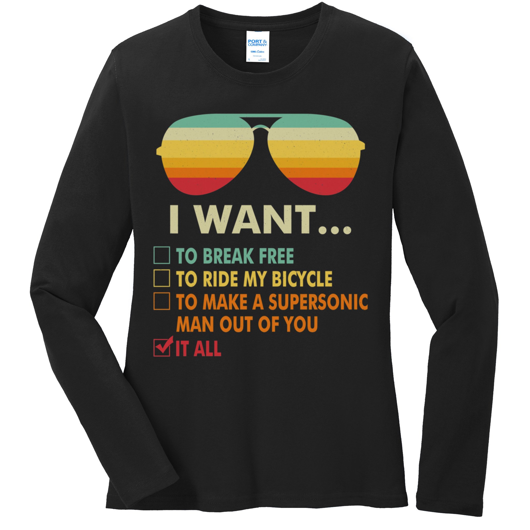 Funny Music Lover Gift Bicycle Costume I Want It All Ladies Long Sleeve Shirt