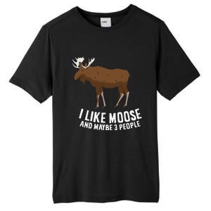 Funny Moose Love I Like Moose And Maybe 3 People Funny Gift Tall Fusion ChromaSoft Performance T-Shirt