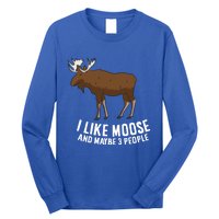 Funny Moose Love I Like Moose And Maybe 3 People Funny Gift Long Sleeve Shirt