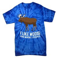 Funny Moose Love I Like Moose And Maybe 3 People Funny Gift Tie-Dye T-Shirt