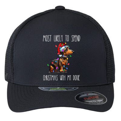 Funny Most Likely To Spend Christmas With My Doxie Dachshund Gift Flexfit Unipanel Trucker Cap