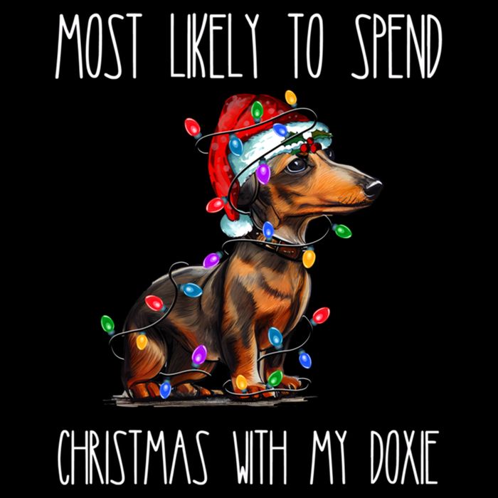 Funny Most Likely To Spend Christmas With My Doxie Dachshund Gift Sustainable Bucket Hat