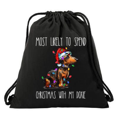 Funny Most Likely To Spend Christmas With My Doxie Dachshund Gift Drawstring Bag